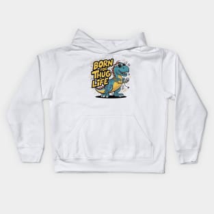 T-Rex Swagger - Livin' the Thug Life Kids Hoodie